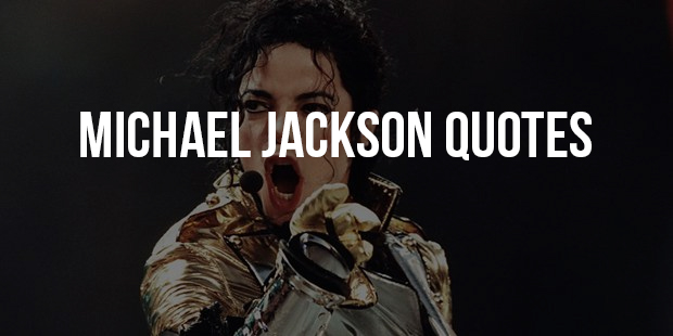 Memorable Quotes From Great Michael Jackson