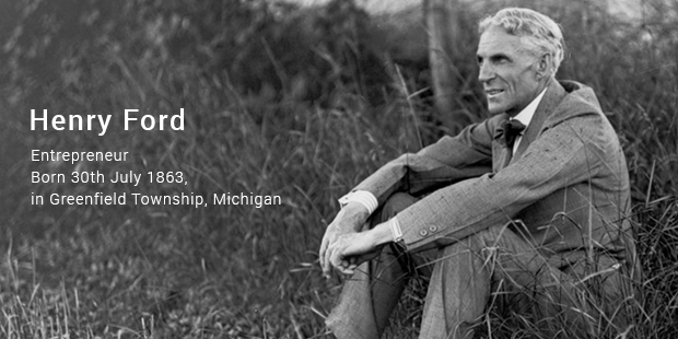 Henry Ford Story Bio Facts Networth Family Auto Home Famous Founders Successstory