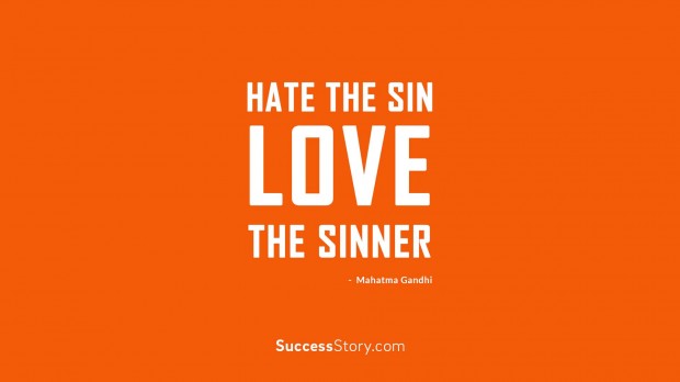 Hate the sin, love the sinner