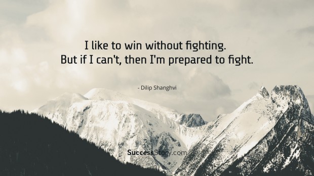 I like to win without fighting
