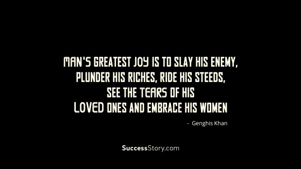 genghis khan happiness quotes