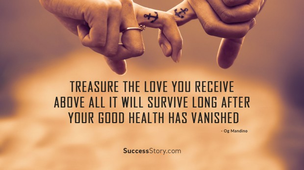 Treasure the love you receive