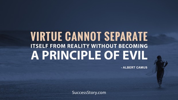 Virtue cannot