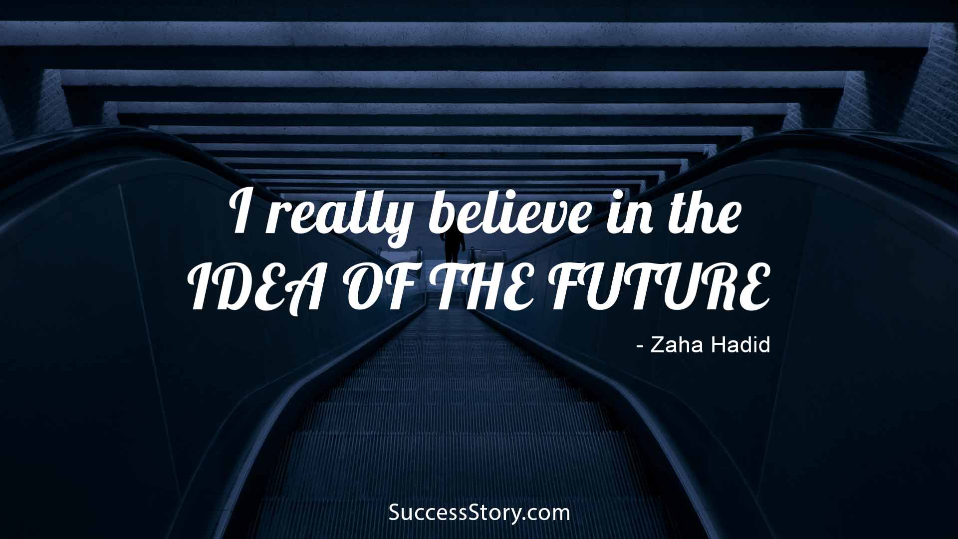 Quotes on How to Have a Better Future by Some of Success People