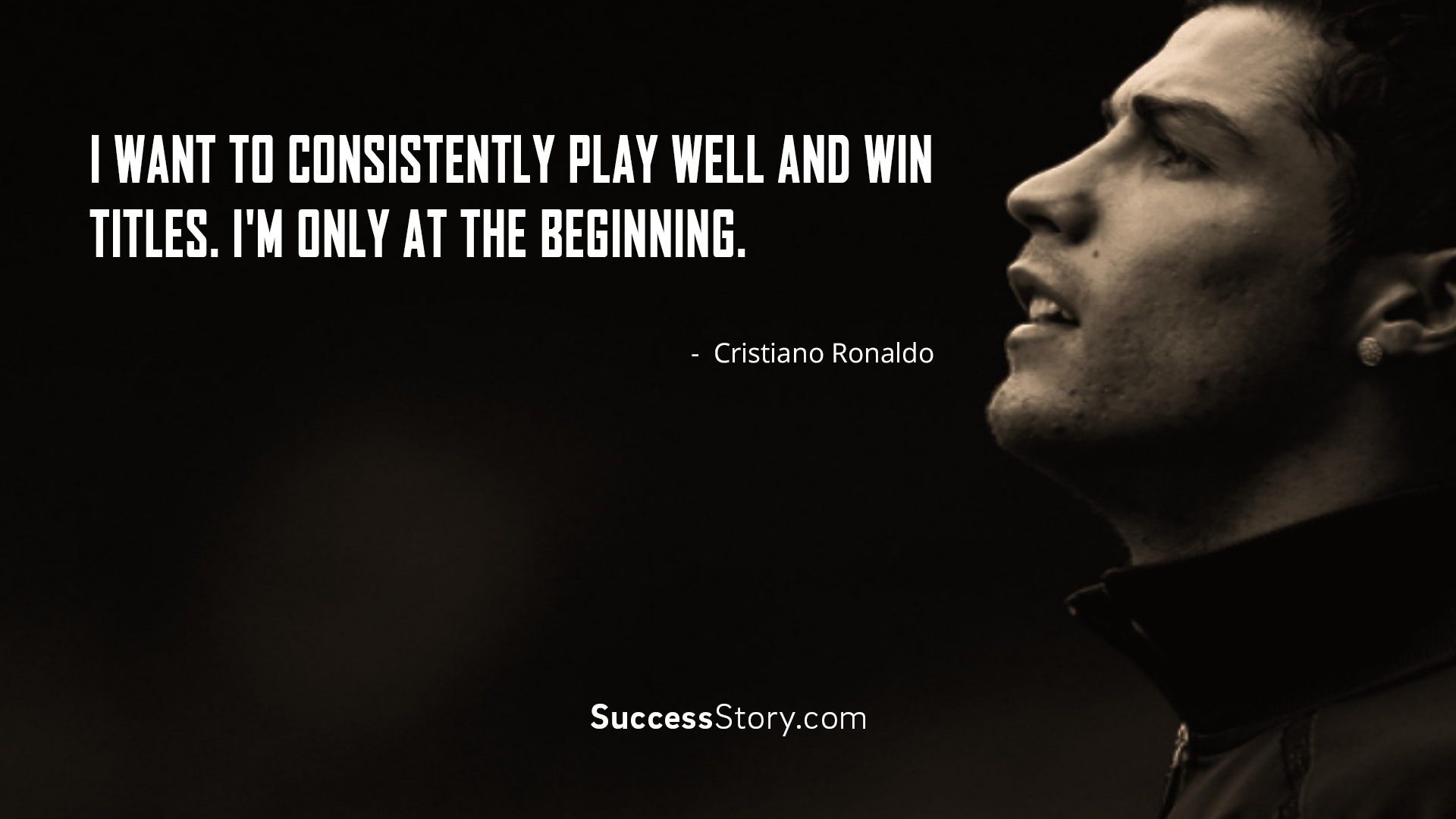 Cristiano Ronaldo Quotes  Famous Quotes  SuccessStory